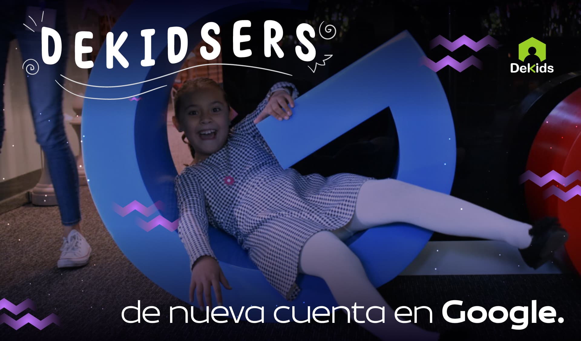Dekidsers de nueva cuenta en Google