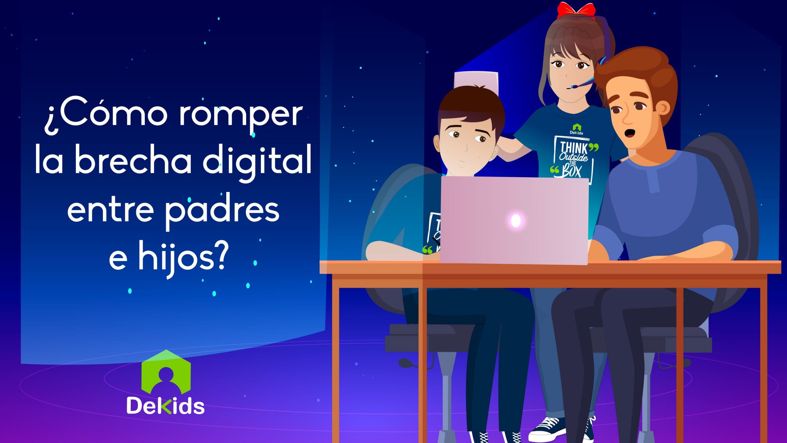 ¿Cómo romper la brecha digital entre padres e hijos?