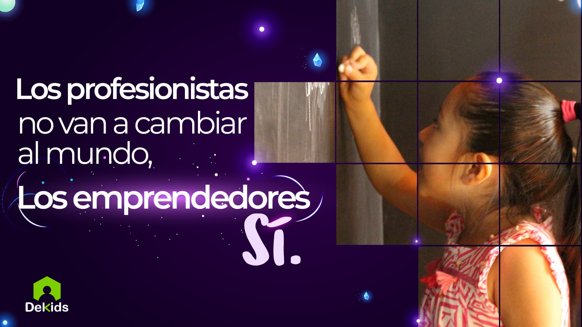 Los profesionistas no van a cambiar al mundo, los emprendedores sí