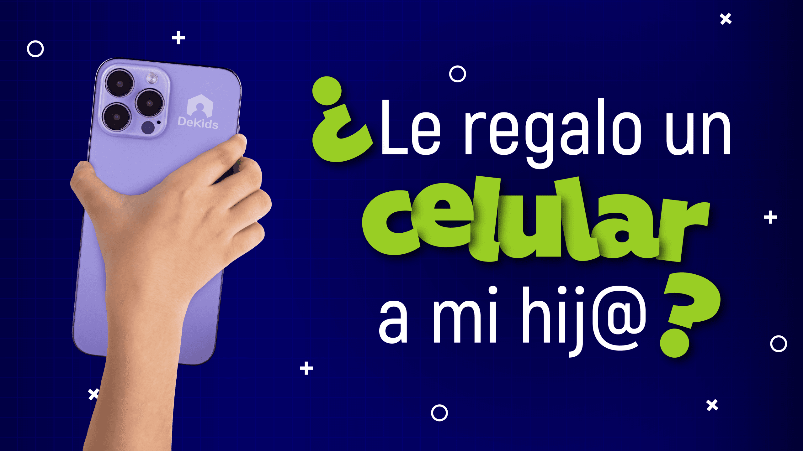 ¿Le regalo un celular a mi hijo?