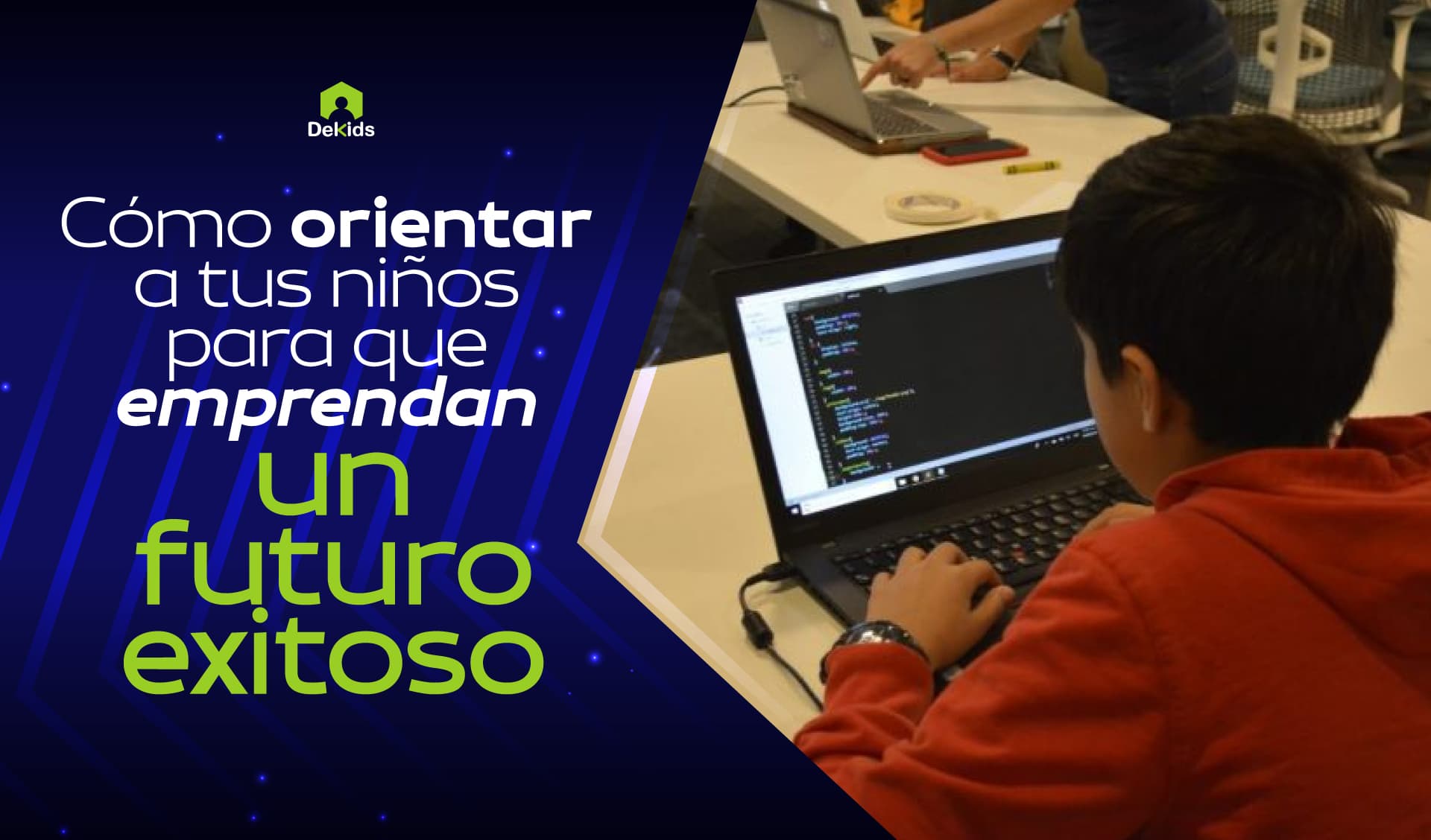 Cómo orientar a tus niños para que emprendan un futuro exitoso